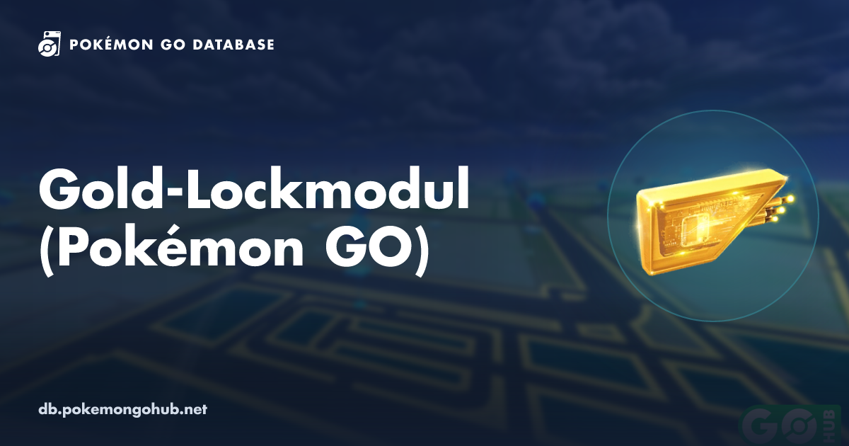 Gold-Lockmodul (Pokémon GO)