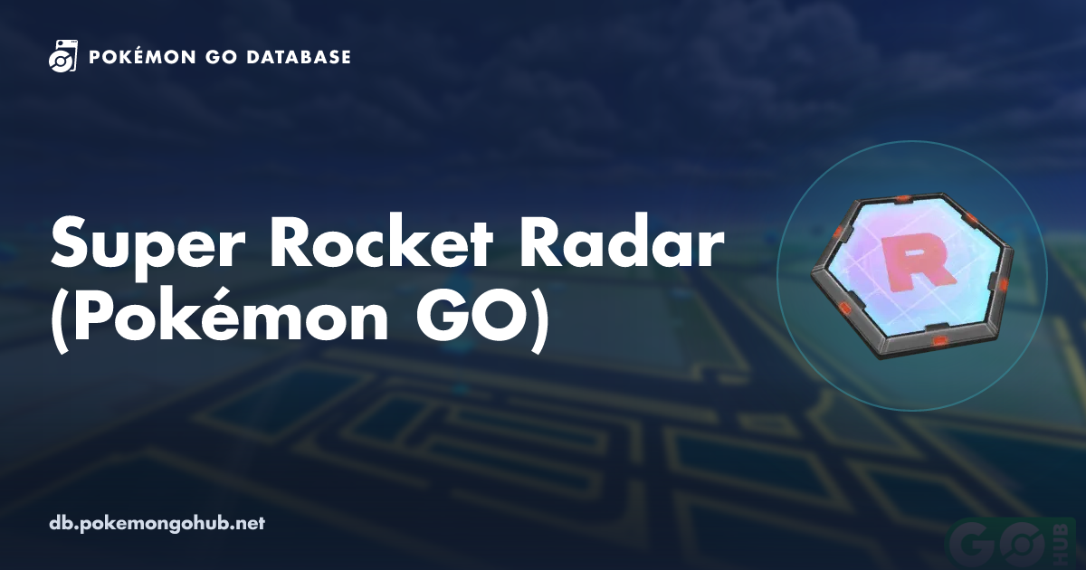Super Rocket Radar (Pokémon GO)